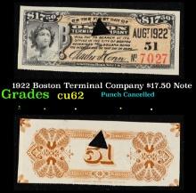 1922 Boston Terminal Company $17.50 Note Grades Select CU