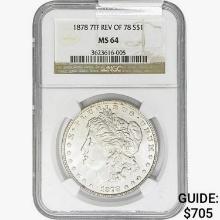 1878 7TF Morgan Silver Dollar NGC MS64 REV 78