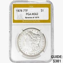 1878 7TF Morgan Silver Dollar PGA MS62 REV 79