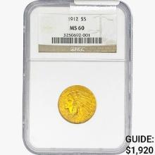 1912 $5 Gold Half Eagle NGC MS60