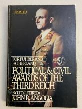 POLITICAL AND CIVIL  AWARDS OF THE THIRD REICH  BOOK  BY JOHN R. ANGOLIA