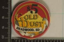 $5 GOLD DUST CASINO CHIP DEADWOOD SOUTH DAKOTA