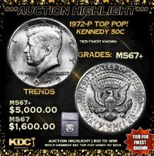 ***Auction Highlight*** 1972-p Kennedy Half Dollar TOP POP! 50c Graded ms67+ By SEGS (fc)