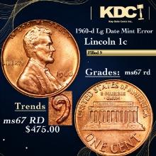1960-d Lg Date Lincoln Cent Mint Error 1c Grades GEM++ Unc RD