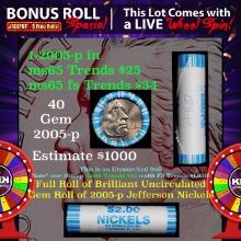 1-5 FREE BU Nickel rolls with win of this 2005-p Ocean SOLID BU Jefferson 5c roll incredibly FUN whe