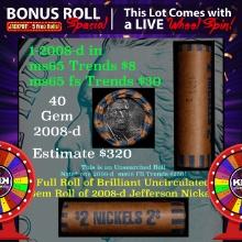 1-5 FREE BU Jefferson rolls with win of this 2008-d solid BU Jefferson 5c $2 Nickel roll & get 1-5 B