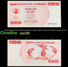2006-2008 Zimbabwe (ZWN 2nd Dollar) 10 Million Dollars Emergency Bearer Cheques P# 55a Grades Choice