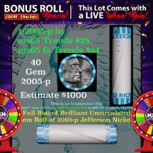 INSANITY The CRAZY Nickel Wheel 1000s won so far, WIN this 2005-p Bison BU  roll get 1-5 FREE