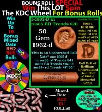 CRAZY Penny Wheel Buy THIS 1962-d solid Red BU Lincoln 1c roll & get 1-10 BU Red rolls FREE WOW