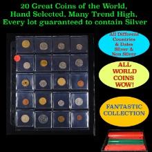 20 Great Coins of the World, hand selected, many trend high, every lot guaranteed to contain Silver.