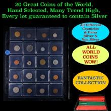 20 Great Coins of the World, hand selected, many trend high, every lot guaranteed to contain Silver.