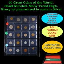 20 Great Coins of the World, hand selected, many trend high, every lot guaranteed to contain Silver.