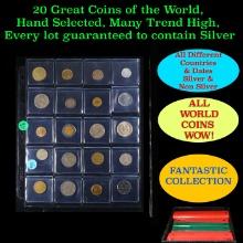 20 Great Coins of the World, hand selected, many trend high, every lot guaranteed to contain Silver.