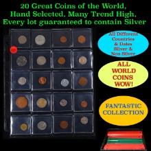 20 Great Coins of the World, hand selected, many trend high, every lot guaranteed to contain Silver.