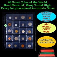 20 Great Coins of the World, hand selected, many trend high, every lot guaranteed to contain Silver.