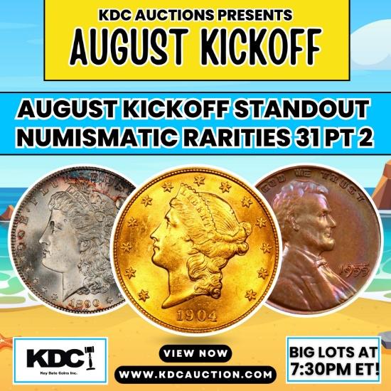 August Kickoff Standout Numismatic Rarities 31 pt2