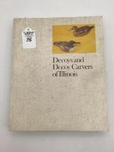 Soft Cover Decoys and Decoy Carvers of Illnois